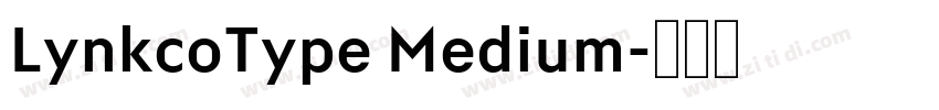 LynkcoType Medium字体转换